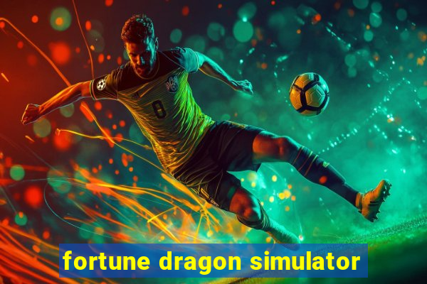 fortune dragon simulator